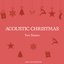 Acoustic Christmas (Deluxe Edition)