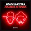 Defected Presents House Masters - Masters At Work