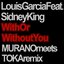 With or Without You (feat. Sidney King)