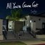 All You're Gonna Get