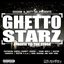 Ghetto Starz: Streets To The Stage