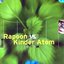 Rapoon vs. Kinder Atom