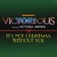 It's Not Christmas Without You (feat. Victoria Justice)