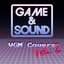 Game & Sound: VGM Covers, Vol. 2