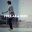 Free as a Bird