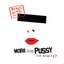 More Than Pussy: The Remix EP