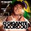 O Gigante Acordou