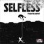 Selfless [Explicit]