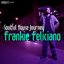 Soulful House Journey: Frankie Feliciano