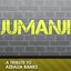 Jumanji (Originally Performed By Azealia Banks)