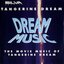 Dream Music: The Movie Music of Tangerine Dream