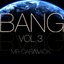 Bang, Vol. 3
