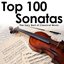 Top 100 Sonatas: The Very Best of Classical Music