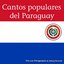 Cantos Populares del Paraguay (Chants Populaires Du Paraguay)
