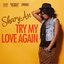 Try My Love Again