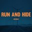 Run and Hide