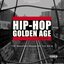 Hip-Hop Golden Age, Vol. 1 (The Greatest Songs of the 90's) [The Streetbangerz Presents]