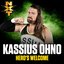 Hero's Welcome (Kassius Ohno)