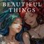 Beautiful Things