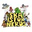 Ska is For Nerds
