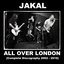 All Over London (Complete Discography 2002 - 2016)