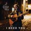 I Need You - Single