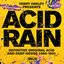 Acid Rain: Definitive Original Acid and Deep House 1985-1991