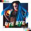 Bye Bye (feat. Tony M) - Single