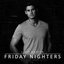 Friday Nighters