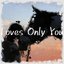 Loves Only You