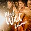Mad Wild (Radiomix)