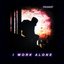 I Work Alone (Single)