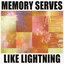 Memory Serves Like Lightning - Single