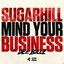 Sugarhill Mind Your Business