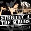 Strictly 4 The Scrubs:the Mixtape