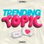 TRENDING TOPIC
