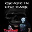 Escape in the Dark