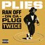 Ran off on da Plug Twice - Single