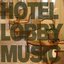Hotel Lobby Music