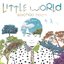 LITTLE WORLD