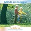 La Belle Vie (Balade en Musique)