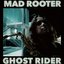 Mad Rooter / Ghost Rider