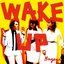 Wake Up