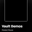 Vault Demos