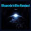 Rhapsody In Blue Remixed