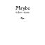 Maybe Tables Turn (demo) - Single