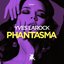 Phantasma - Single