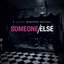 Someone Else - Single