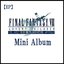 FINAL FANTASY VII ADVENT CHILDREN COMPLETE Mini Album - EP
