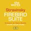 Stravinsky: The Firebird (Ballet Suite)